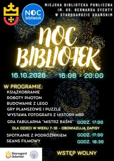 Plakat wydarzenia Noc Bibliotek w Miejskiej Bibliotece Publicznej w Starogardzie Gdańskim, 16.10.2026 r. w godz. 16:00&ndash;20:00. W programie m.in. Roboty Photon, klocki LEGO, gra &bdquo;Mistrz Baśni&rdquo; (godz. 17:00), spotkanie z podr&oacute;żnikiem (godz. 17:00) oraz seans
