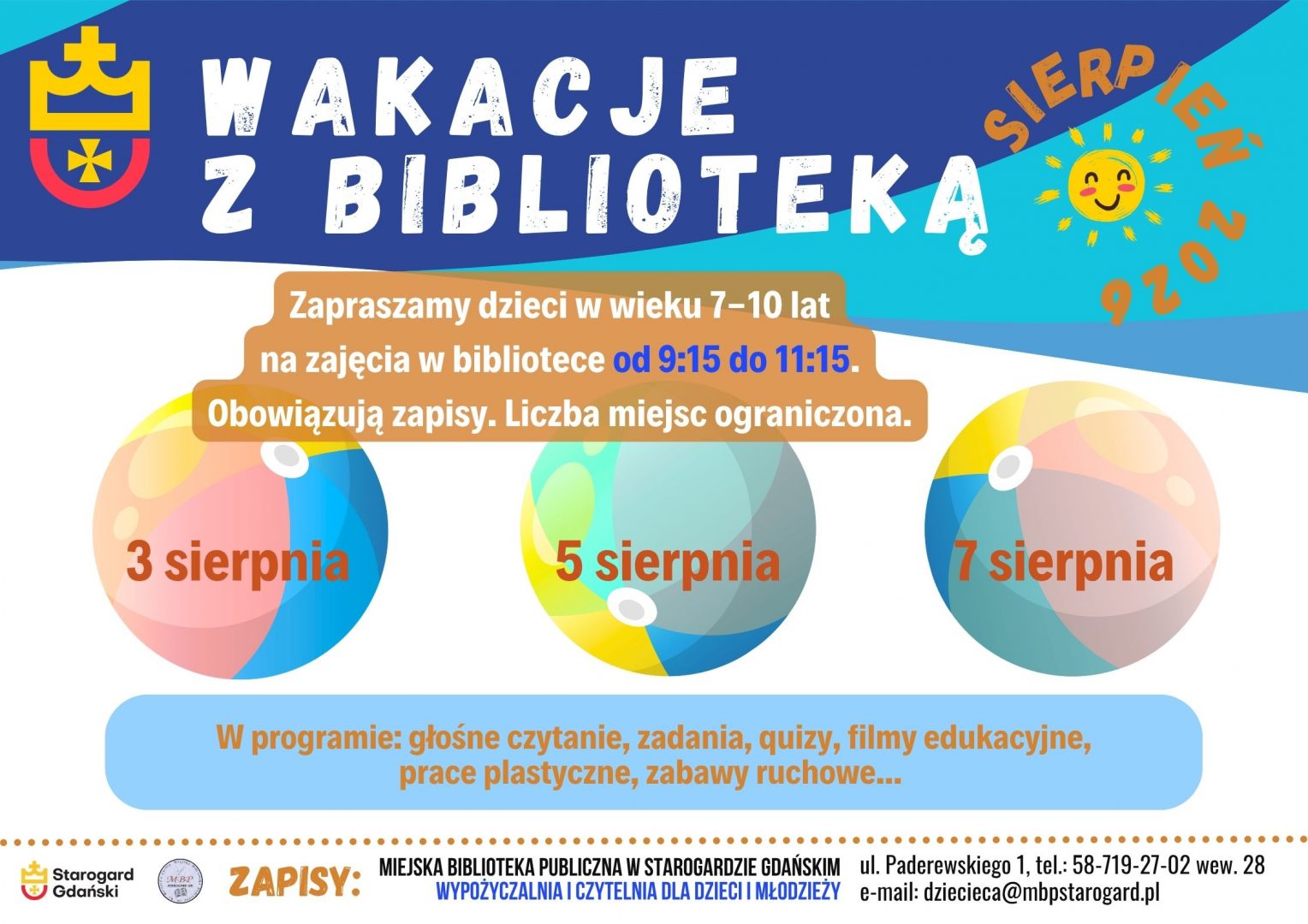 Plakat informujący o&nbsp;zajęciach dla dzieci w&nbsp;wieku 7&ndash;10 lat &bdquo;Wakacje z&nbsp;biblioteką &ndash; Sierpień 2026&rdquo; w&nbsp;Miejskiej Bibliotece Publicznej w&nbsp;Starogardzie Gdańskim. Zajęcia odbywają się 3, 5 i&nbsp;7 sierpnia w&nbsp;godz. 9:15&ndash;11:15. W programie m.in. czytanie, quizy, filmy i&nbsp;prace plastyczne. Obowiązują zapisy.
