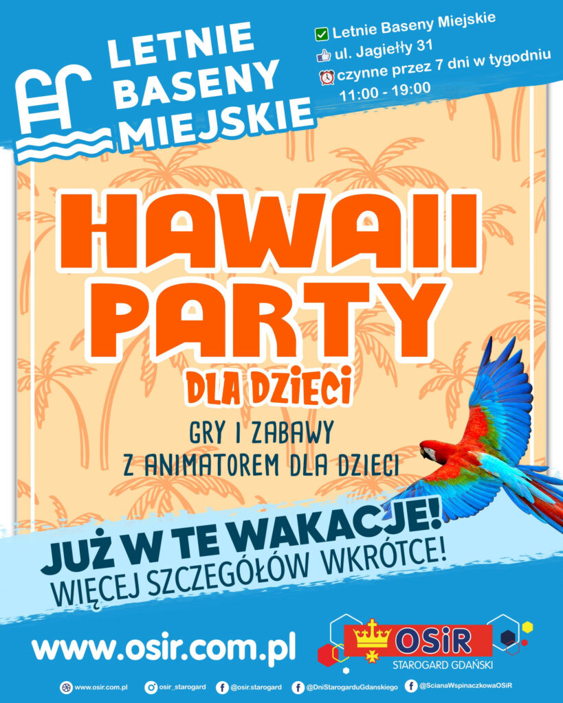 Baseny w Starogardzie Gdańskim - Hawaii Party