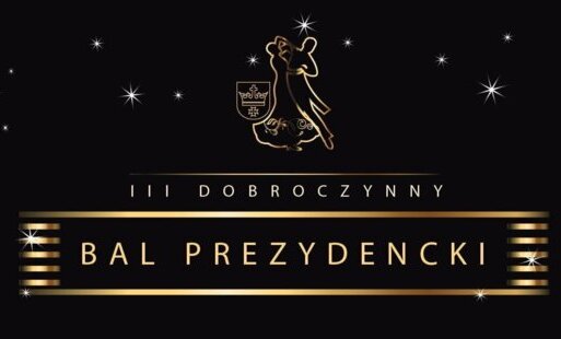 Zdjęcie do Zaproszenie na III Dobroczynny Bal Prezydencki