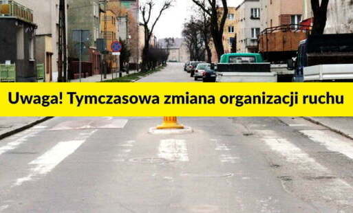 Zdjęcie do Uwaga! Tymczasowa zmiana organizacji ruchu na Grunwaldzkiej