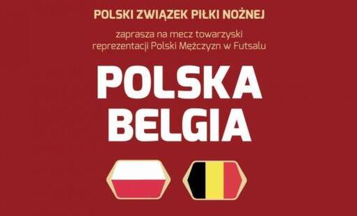 Zdjęcie do Futsal w Starogardzie. Polska zagra z Belgią