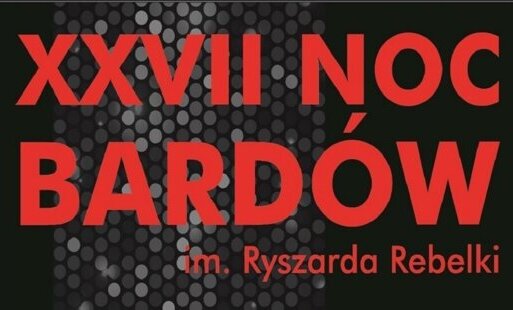 Zdjęcie do XXVII Noc Bard&oacute;w im. Ryszarda Rebelki. Zapraszamy!