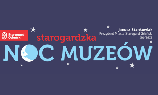 Zdjęcie do Starogardzka Noc Muze&oacute;w