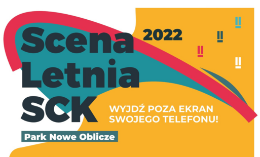Zdjęcie do Zapraszamy na "Scenę Letnią SCK"