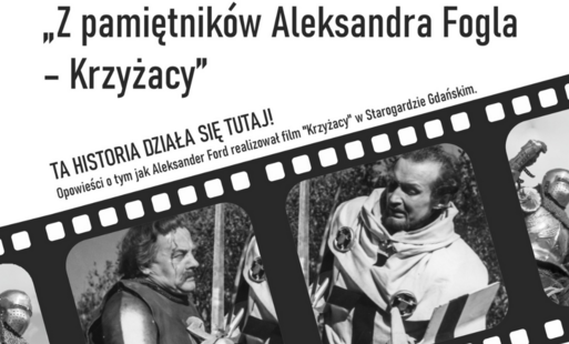 Zdjęcie do Premiera dokumentu o realizacji filmu "Krzyżacy" w Starogardzie Gdańskim