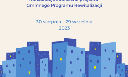 Zdjęcie do Zaproszenie na konsultacje społeczne projektu Gminnego Programu Rewitalizacji