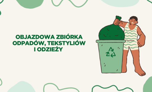 Zdjęcie do Rusza objazdowa zbi&oacute;rka odpad&oacute;w, tekstyli&oacute;w i odzieży
