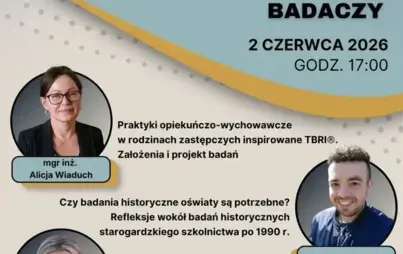 Plakat seminarium naukowego „Pedagogiczne perspektywy początkujących badaczy” w Miejskiej Bibliotece Publicznej w Starogardzie Gdańskim, 2 czerwca 2026 r. o godz. 17:00. Prelegenci i tematy: mgr inż. A. Wiaduch (praktyki w rodzinach zastępczych TBRI), mgr