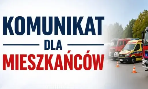Zdjęcie do Komunikat dla mieszkańc&oacute;w