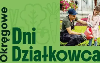 Zdjęcie do Okręgowe Święto Działkowc&oacute;w
