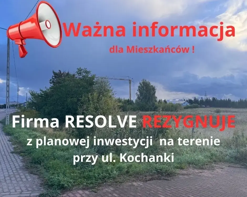 Zdjęcie do Firma RESOLVE rezygnuje z planowanej inwestycji na terenie przy...
