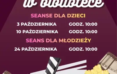Plakat informujący o filmowych sobotach w bibliotece: w godzinach 10:00-11:30 zaprasza na seanse filmowe dla dzieci i młodzieży do biblioteki na Rynku (II piętro). Wstęp jest bezpłatny, nie trzeba się zapisywać.