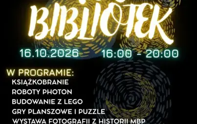 Plakat wydarzenia Noc Bibliotek w Miejskiej Bibliotece Publicznej w Starogardzie Gdańskim, 16.10.2026 r. w godz. 16:00–20:00. W programie m.in. Roboty Photon, klocki LEGO, gra „Mistrz Baśni” (godz. 17:00), spotkanie z podróżnikiem (godz. 17:00) oraz seans