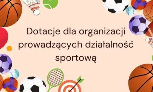 Zdjęcie do Ogłoszenie o naborze wniosk&oacute;w o dotację dla organizacji prowadzących działalność sportową, w szczeg&oacute;lności klub&oacute;w sportowych, działających na terenie Gminy Miejskiej Starogard Gdański