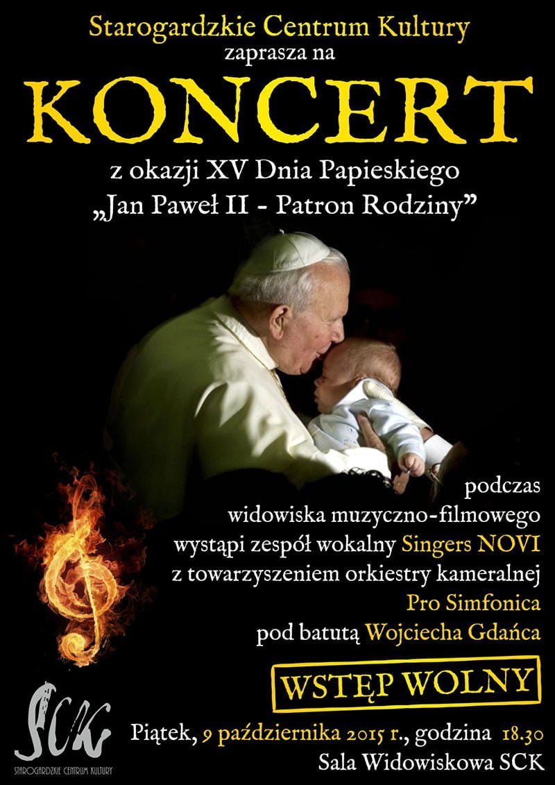 Koncert z okazji XV Dnia Papieskiego pt. "Jan Paweł II - Patron Rodziny"