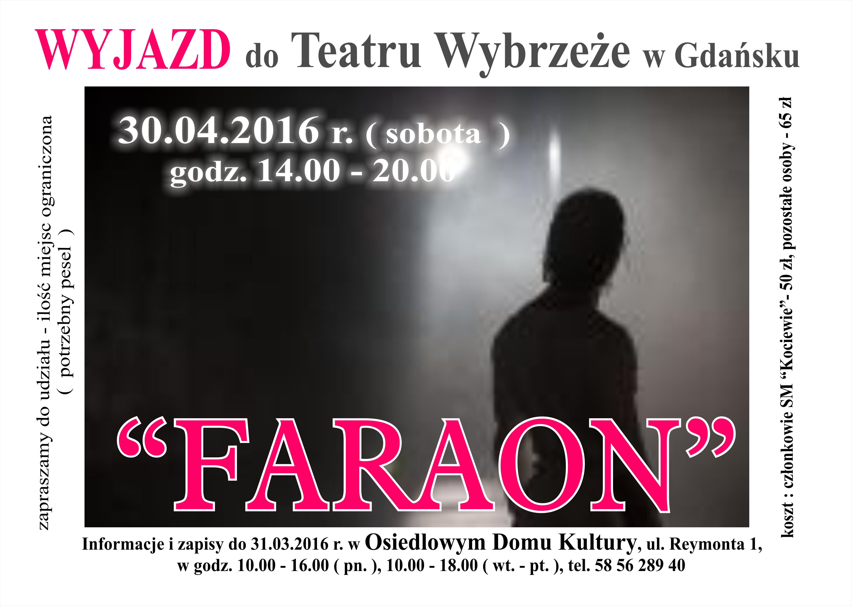 FARAON - wyjazd do Teatru Wybrzeże w Gdańsku