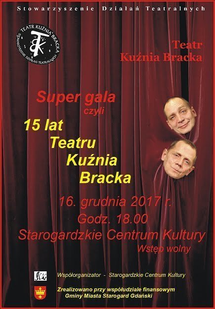 Super gala 15 lat Teatru Kuźnia Bracka