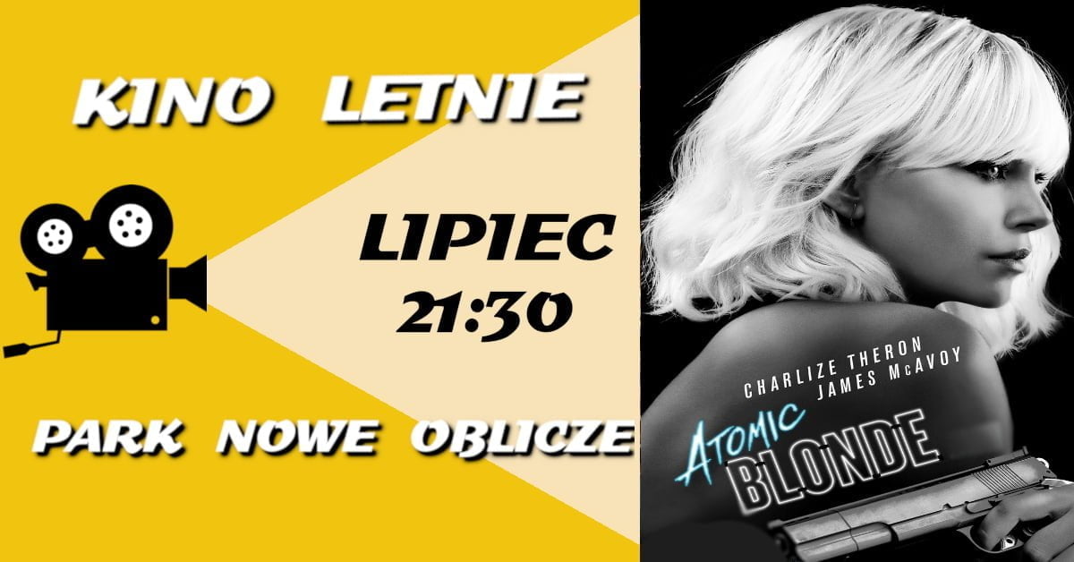 Kino Letnie - film "Atomic Blonde"