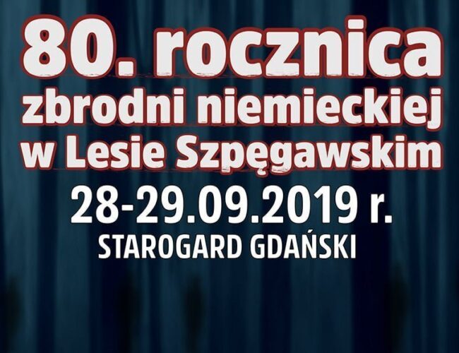 80.rocznica zbrodni niemieckiej w Lesie Szpęgawskim. Zapraszamy!