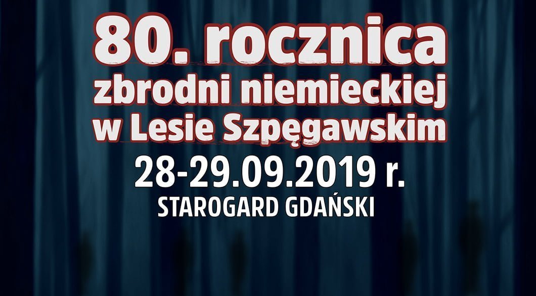 80.rocznica zbrodni niemieckiej w Lesie Szpęgawskim. Zapraszamy!