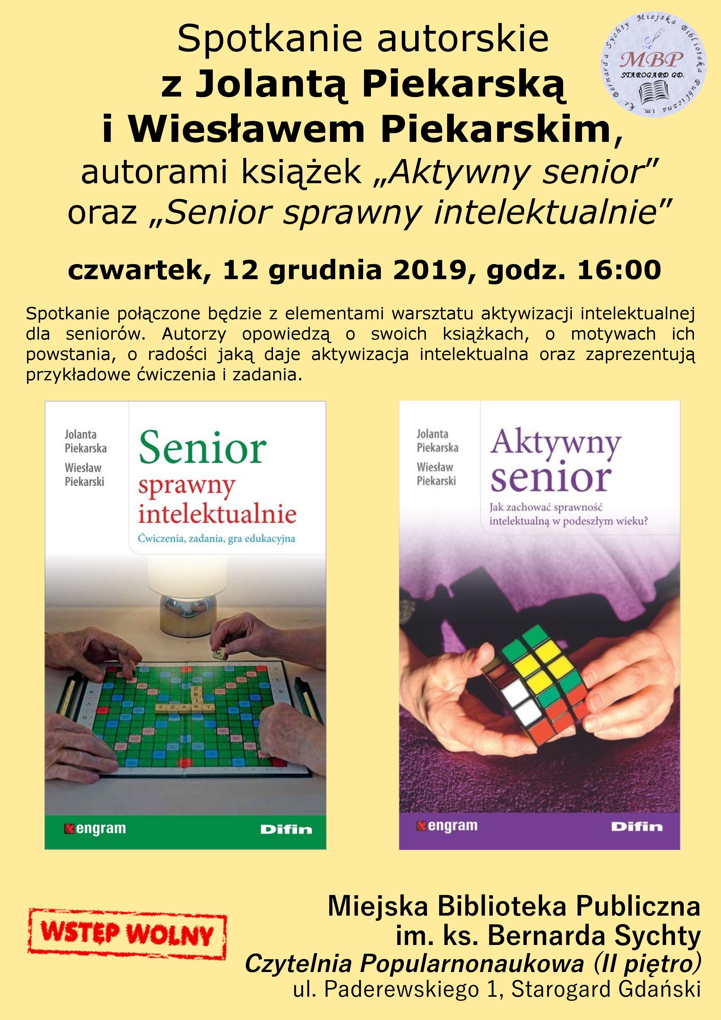 Spotkanie autorskie z Jolantą Piekarską i Wiesławem Piekarskim, autorami książek „Aktywny senior” oraz „Senior sprawny intelektualne”