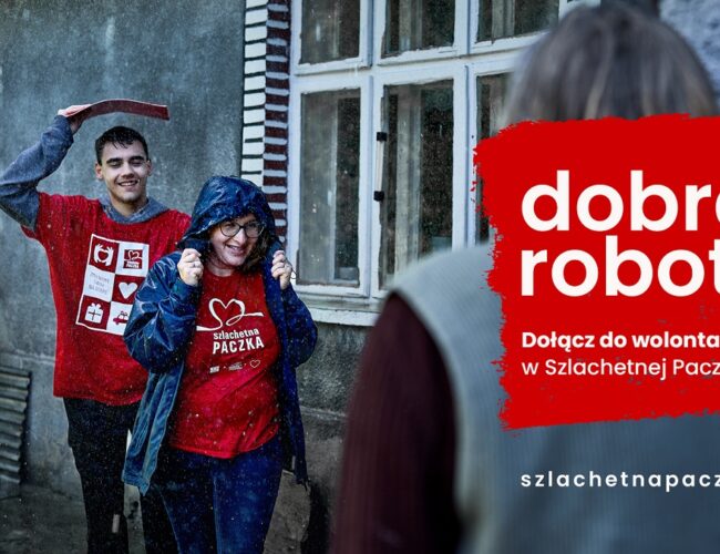 Dobra robota! – rekrutacja wolontariuszy do Szlachetnej Paczki