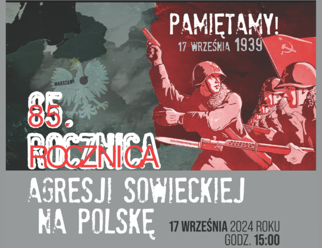 85. rocznica agresji wojsk sowieckich na Polskę. Zapraszamy na uroczystości