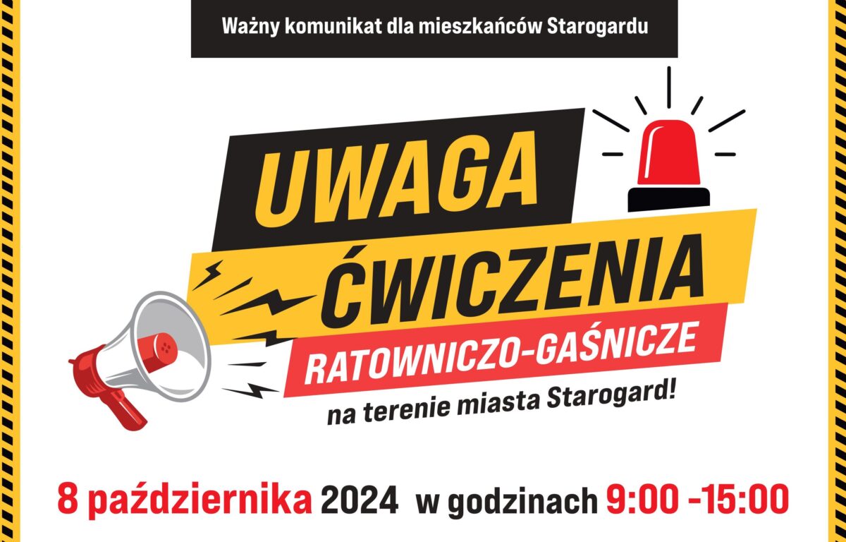 UWAGA ĆWICZENIA! WAŻNY KOMUNIKAT DLA MIESZKAŃCÓW STAROGARDU GDAŃSKIEGO!