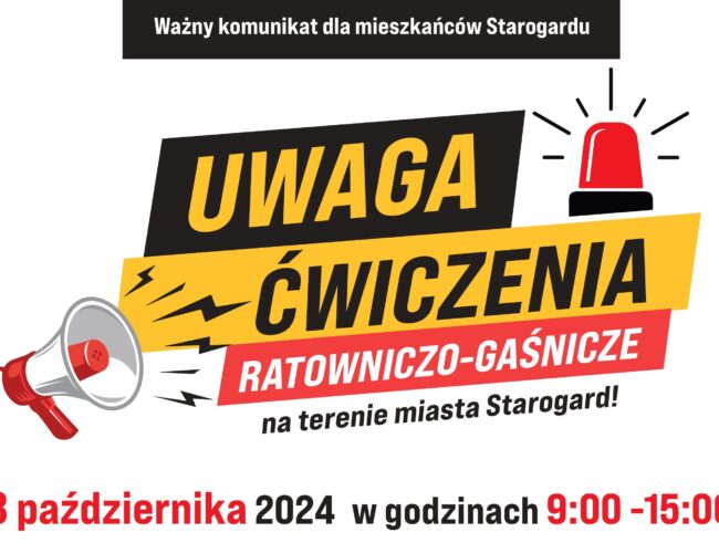 UWAGA ĆWICZENIA! WAŻNY KOMUNIKAT DLA MIESZKAŃCÓW STAROGARDU GDAŃSKIEGO!