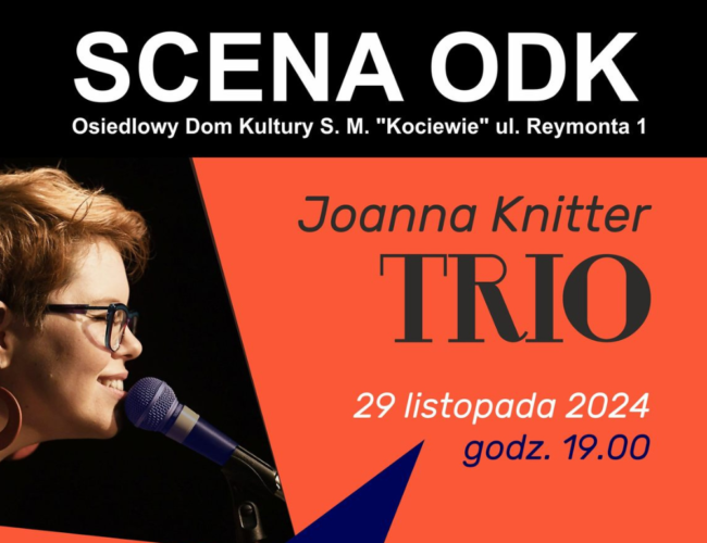 Joanna Knitter TRIO. Zapraszamy na koncert