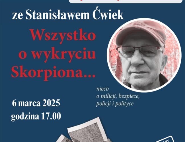 Spotkanie autorskie ze Stanisławem Ćwiekiem – „Wszystko o wykryciu Skorpiona”