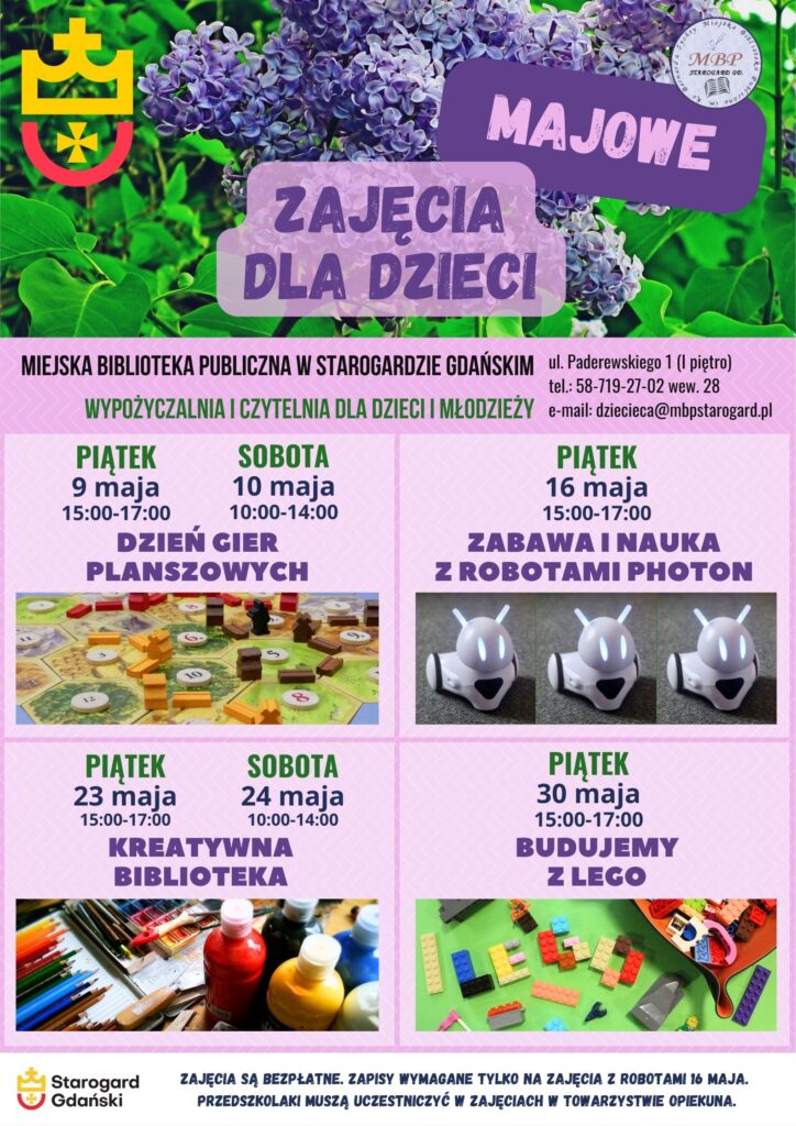 Plakat z fioletowymi kwiatami bzu w tle, ogłaszający bezpłatne majowe zajęcia dla dzieci w Starogardzie Gdańskim: gry planszowe (9-10 maja), roboty Photon (16 maja), kreatywna biblioteka (23-24 maja) i LEGO (30 maja). Zawiera adres biblioteki i dane kontaktowe.